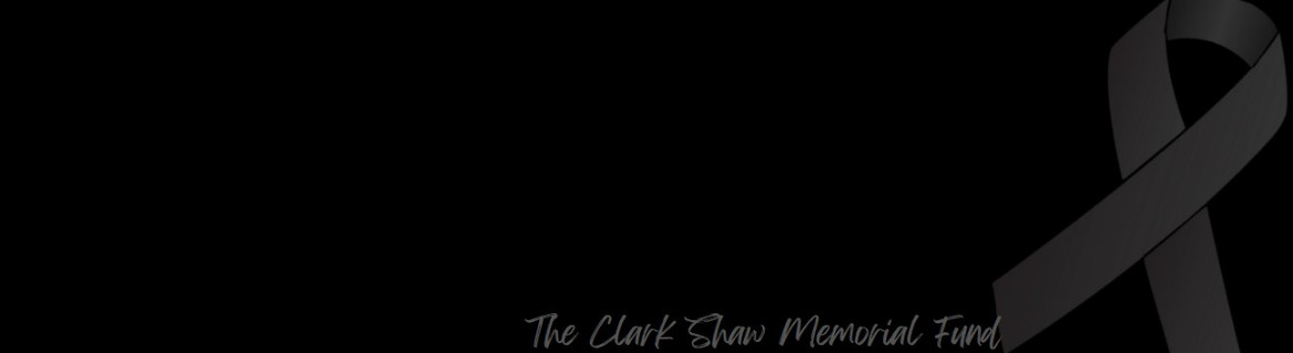 The Clark Shaw Memorial Fundraiser Banner Image